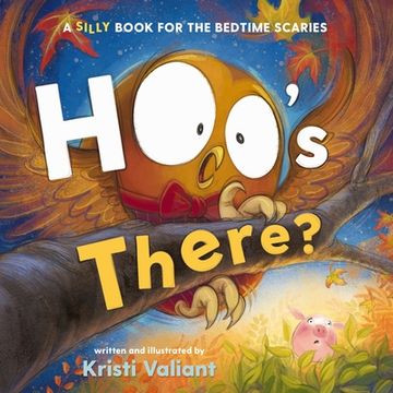 portada Hoo's There?: A Silly Book for the Bedtime Scaries (en Inglés)