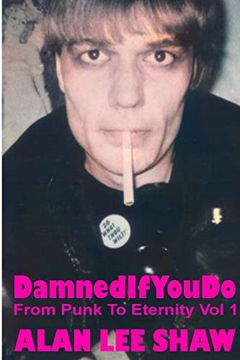 portada Damned if you do: From Punk to Eternity Vol. 1 (en Inglés)