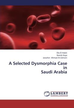 portada A Selected Dysmorphia Case in Saudi Arabia (en Inglés)