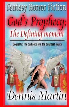 portada God's Prophecy: the defining moment (en Inglés)