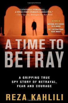 portada A Time to Betray: A Gripping True Spy Story of Betrayal, Fear, and Courage (in English)