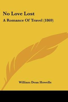 portada no love lost: a romance of travel (1869) (en Inglés)