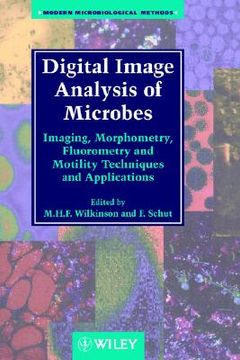 portada digital image analysis of microbes: imaging, morphometry, fluorometry and motility techniques and applications (en Inglés)