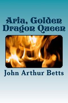 portada Aria, Golden Dragon Queen (en Inglés)