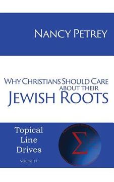 portada Why Christians Should Care about Their Jewish Roots