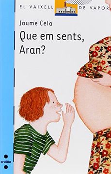 184. Blau / Que Em Sents, Aran?. (Vaixell Vapor Blava) (en Catalán)