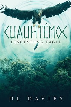 portada Cuauhtémoc: Descending Eagle (en Inglés)