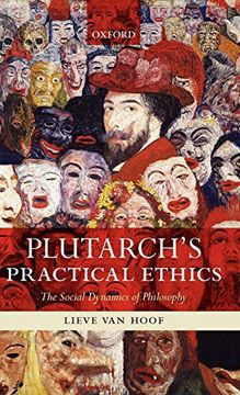 portada Plutarch's Practical Ethics: The Social Dynamics of Philosophy (in English)