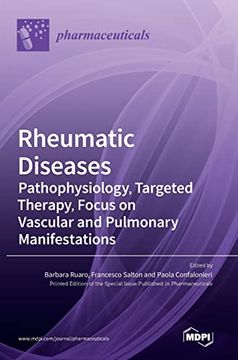 portada Rheumatic Diseases: Pathophysiology, Targeted Therapy, Focus on Vascular and Pulmonary Manifestations: Pathophysiology, Targeted Therapy, (en Inglés)