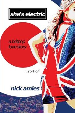 portada She's Electric: A Britpop Love Story...sort of (en Inglés)