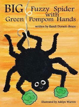 portada Big Fuzzy Spider with Green Pompom Hands (in English)