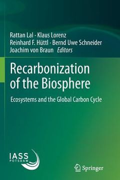 portada Recarbonization of the Biosphere: Ecosystems and the Global Carbon Cycle (in English)