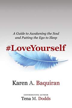 portada #Loveyourself: A Guide to Awakening the Soul and Putting the ego to Sleep (en Inglés)