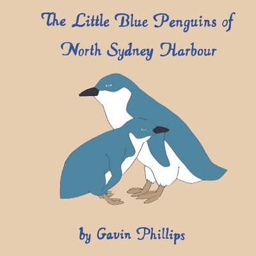 portada The Little Blue Penguins of North Sydney Harbour (en Inglés)