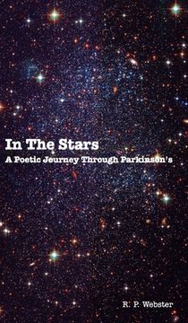 portada In The Stars: A Poetic Journey Through Parkinson's (en Inglés)