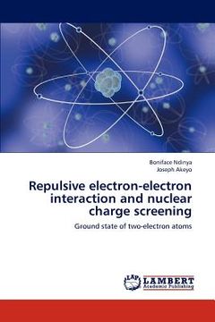 portada repulsive electron-electron interaction and nuclear charge screening (en Inglés)