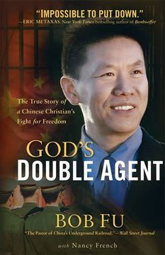portada God's Double Agent: The True Story of a Chinese Christian's Fight for Freedom (in English)