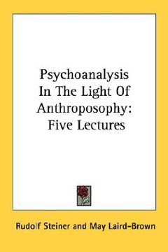 portada psychoanalysis in the light of anthroposophy: five lectures (en Inglés)