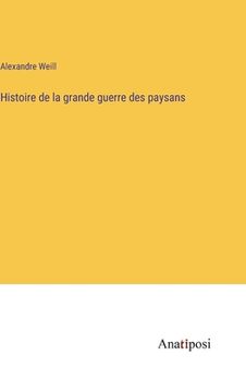 portada Histoire de la grande guerre des paysans (in French)