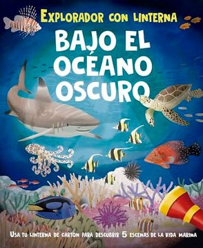 portada Bajo El Oceano Oscuro (Libro Con Linterna)