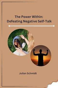 portada The Power Within: Defeating Negative Self-Talk