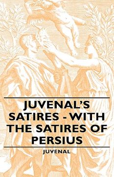 portada juvenal's satires - with the satires of persius (en Inglés)