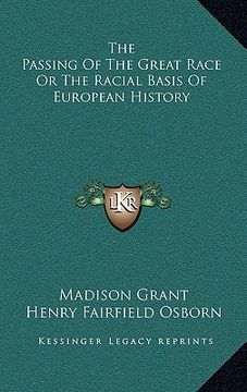 portada the passing of the great race or the racial basis of european history (en Inglés)
