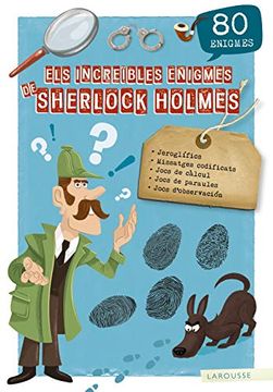 portada Els Increïbles Enigmes de Sherlock Holmes (Larousse - Infantil (in Catalá)