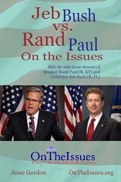 portada Rand Paul vs. Jeb Bush On the Issues