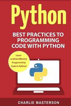 portada Python: Best Practices to Programming Code with Python (en Inglés)