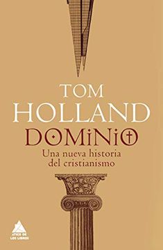 portada Dominio: Una Nueva Historia del Cristianismo (in Spanish)