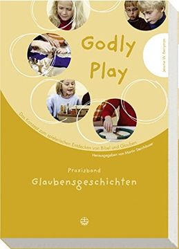 portada Das Konzept Zum Spielerischen Entdecken Von Bibel Und Glauben: Glaubensgeschichten (Godly Play) (German Edition) (en Alemán)