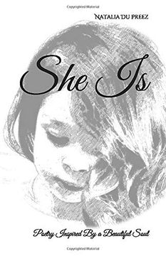 portada She is: Poetry Inspired by a Beautiful Soul (en Inglés)