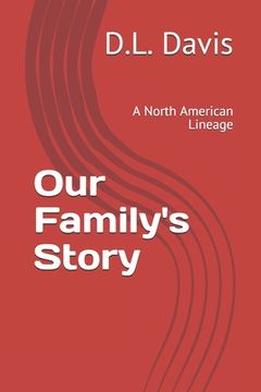 portada Our Family's Story: A North American Lineage (en Inglés)