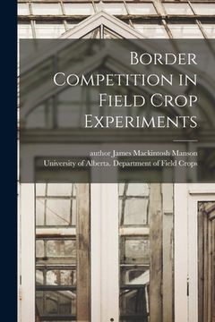portada Border Competition in Field Crop Experiments (in English)