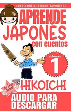 portada Hikoichi: Aprende Japonés con Cuentos (Colección de Libros Japoneses)