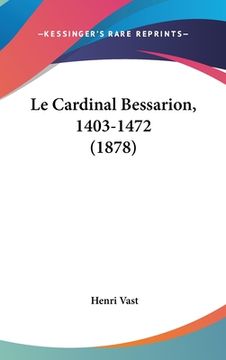 portada Le Cardinal Bessarion, 1403-1472 (1878) (in French)