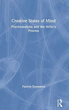 portada Creative States of Mind: Psychoanalysis and the Artist's Process (in English)