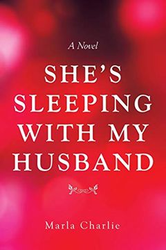 portada She’S Sleeping With my Husband: A Novel (in English)