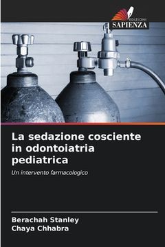 portada La sedazione cosciente in odontoiatria pediatrica (en Italiano)