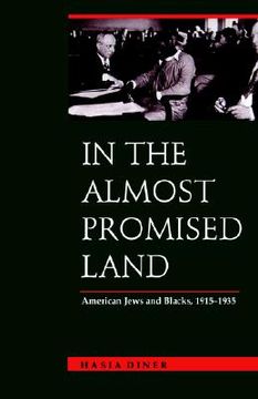 portada in the almost promised land: american jews and blacks, 1915-1935 (en Inglés)