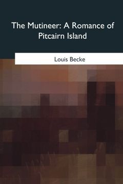portada The Mutineer: A Romance of Pitcairn Island (en Inglés)