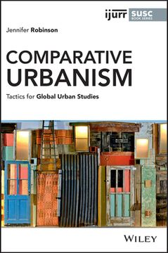 portada Comparative Urbanism: Tactics for Global Urban Studies (en Inglés)