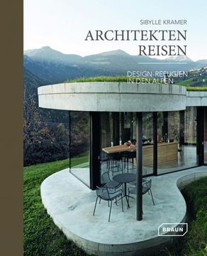 portada Architekten Reisen. Design-Refugien in den Alpen (en Alemán)