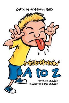 portada Misbehavin' A to Z: When Behavior Becomes Misbehavior (en Inglés)