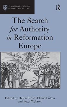 portada The Search for Authority in Reformation Europe (st Andrews Studies in Reformation History) (in English)
