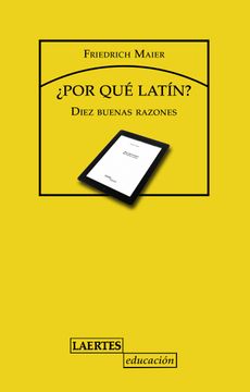 portada Por qué Latín? Diez Buenas Razones (in Spanish)