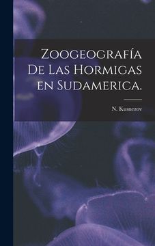 portada Zoogeografía De Las Hormigas En Sudamerica. (en Inglés)