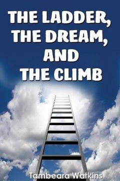portada The Ladder, The Dream, & The Climb