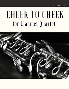 portada Cheek to Cheek for Clarinet Quartet